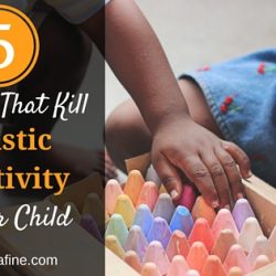 5 Phrases That Kill Artistic Creativity in Your Child-Terra Fine